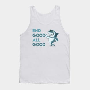 End Good All Good Shark - Denglisch Joke Tank Top